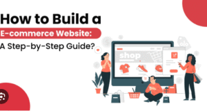 How To Build An E-Commerce Website